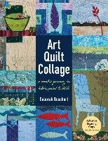 Art Quilt Collage Boschert Deborah