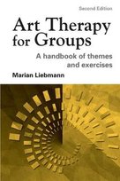 Art Therapy for Groups Liebmann Marian