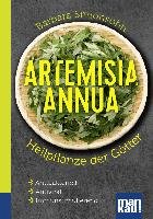 Artemisia annua - Heilpflanze der Götter. Kompakt-Ratgeber - Simonsohn Barbara