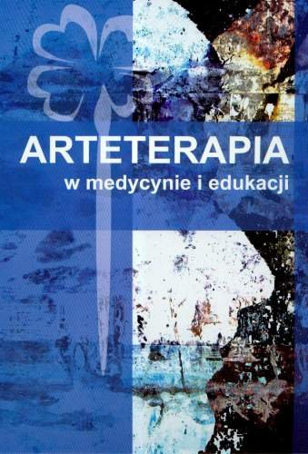 Arteterapia W Medycynie I Edukacji - Opracowanie Zbiorowe | Książka W Empik