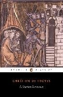 Arthurian Romances Chretien Troyes