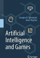 Artificial Intelligence and Games - Yannakakis Georgios N., Togelius Julian