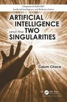 Artificial Intelligence and the Two Singularities - Calum Chace
