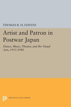Artist and Patron in Postwar Japan - Havens Thomas R.H.