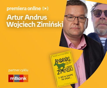 Artur Andrus, Wojciech Zimiński – PREMIERA ONLINE
