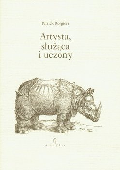 Artysta, służąca i uczony - Roegiers Patrick