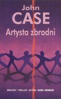 Artysta zbrodni Case John