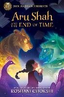 Aru Shah and the End of Time - Chokshi Roshani