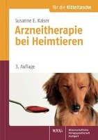 Arzneitherapie bei Heimtieren für die Kitteltasche - Kaiser Susanne E.