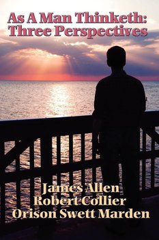 As a Man Thinketh - Allen James