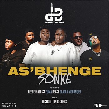 As'bhenge Sonke - Distruction Boyz feat. Reece Madlisa, Zuma, Beast, Dladla Mshunqisi