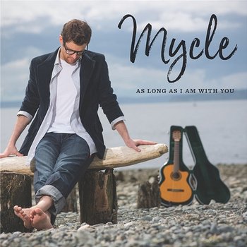 As Long As I Am With You - Mycle Wastman