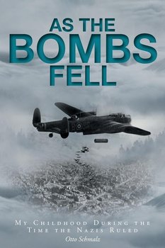 As The Bombs Fell - Schmalz Otto
