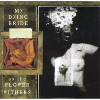 As The Flower Withers - My Dying Bride