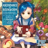 Ascendance of a Bookworm: Part 1 Volume 1 - audiobook Miya Kazuki