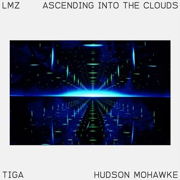 Ascending Into The Clouds - Tiga, Hudson Mohawke feat. Elisabeth Troy