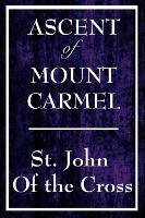 Ascent of Mount Carmel - John Of The Cross, John Of The Cross John Of The Cross
