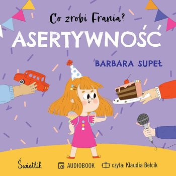 Asertywność. Co zrobi Frania? Tom 4 - Supeł Barbara