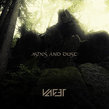 Ashes and Dust - VAGET