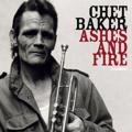 Ashes and Fire - Chet Baker