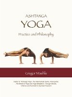 Ashtanga Yoga Practice and Philosophy - Maehle Gregor