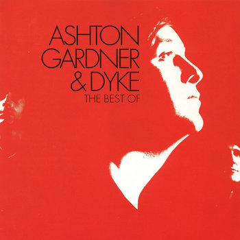 Ashton, Gardner & Dyke Best Of (Remastered) - Ashton, Gardner & Dyke, Clapton Eric, Harrison George