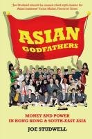 Asian Godfathers - Studwell Joe