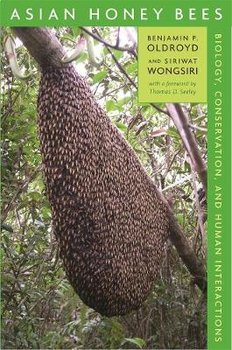 Asian Honey Bees: Biology, Conservation, and Human Interactions - Oldroyd Benjamin P., Wongsiri Siriwat