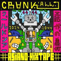 ASIANO MIXTAPE 2044 CRANK ALL