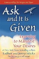 Ask and It is Given Hicks Jerry, Hicks Esther