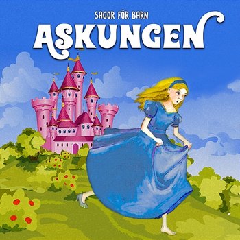 Askungen - Staffan Götestam, Sagor för barn, Barnsagor