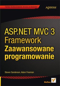 ASP.NET MVC 3 Framework. Zaawansowane programowanie - ebook mobi - Sanderson Steven, Freeman Adam