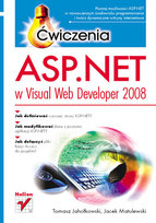 ASP.NET w Visual Web Developer 2008. Ćwiczenia Jahołowski Tomasz, Matulewski Jacek