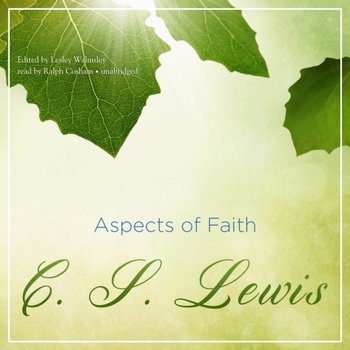 Aspects of Faith - Walmsley Lesley, Lewis C.S.