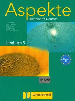 Aspekte C1 Lehrbuch 3 Mittelstufe Deutsch - Koithan Ute, Schmitz Helen, Sieber Tanja