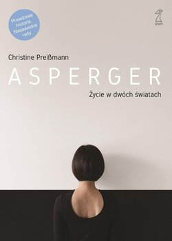 Asperger. Życie w dwóch światach - Preissmann Christine