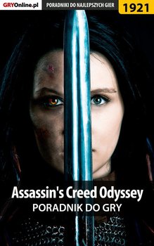 Assassin's Creed Odyssey. Poradnik do gry - Misztal Grzegorz Alban3k, Hałas Jacek "Stranger"