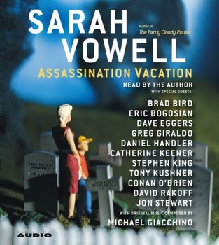 Assassination Vacation - Vowell Sarah