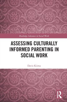 Assessing Culturally Informed Parenting in Social Work - Davis Kiima