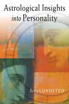 Astrological Insights Into Personality Lundsted Betty