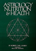 Astrology, Nutrition & Health Jansky Robert Carl