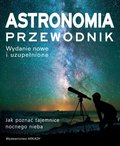 Astronomia przewodnik. Jak poznać tajemnice nocnego nieba&nbsp;-&nbsp;Vamolew Anton, Gater Will