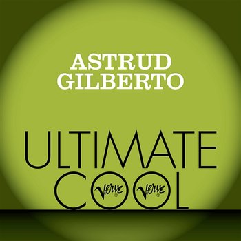 Astrud Gilberto: Verve Ultimate Cool - Astrud Gilberto