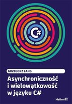 Asynchroniczność i wielowątkowość w języku C# - ebook epub Lang Grzegorz