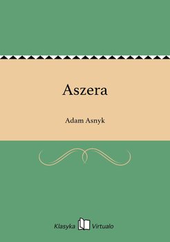 Aszera - Asnyk Adam