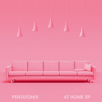 At Home - Pentatonix