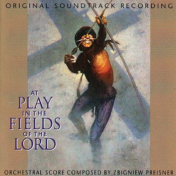 At Play In The Fields Of The Lord - Zbigniew Preisner