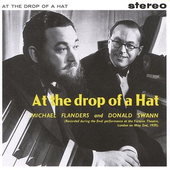 At The Drop Of A Hat - Flanders & Swann
