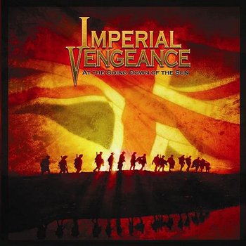 At The Going Down Of The Sun - Imperial Vengeance