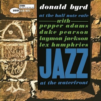 At The Half Note Cafe. Volume 1 - Byrd Donald
